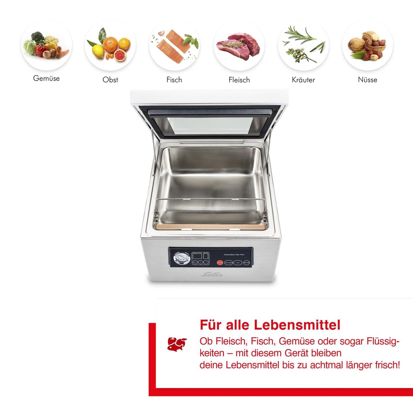 Solis Chamber Vac Pro geeignet für Fleisch, Fisch, Gemüse, Obst, Kräuter und Nüsse mit Puls-Vakuumfunktion.